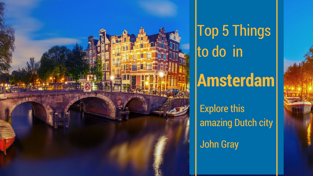 Top 5 Things to Do in Amsterdam