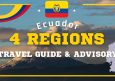 Ecuador 4 Gorgeous Regions and Travel Guide