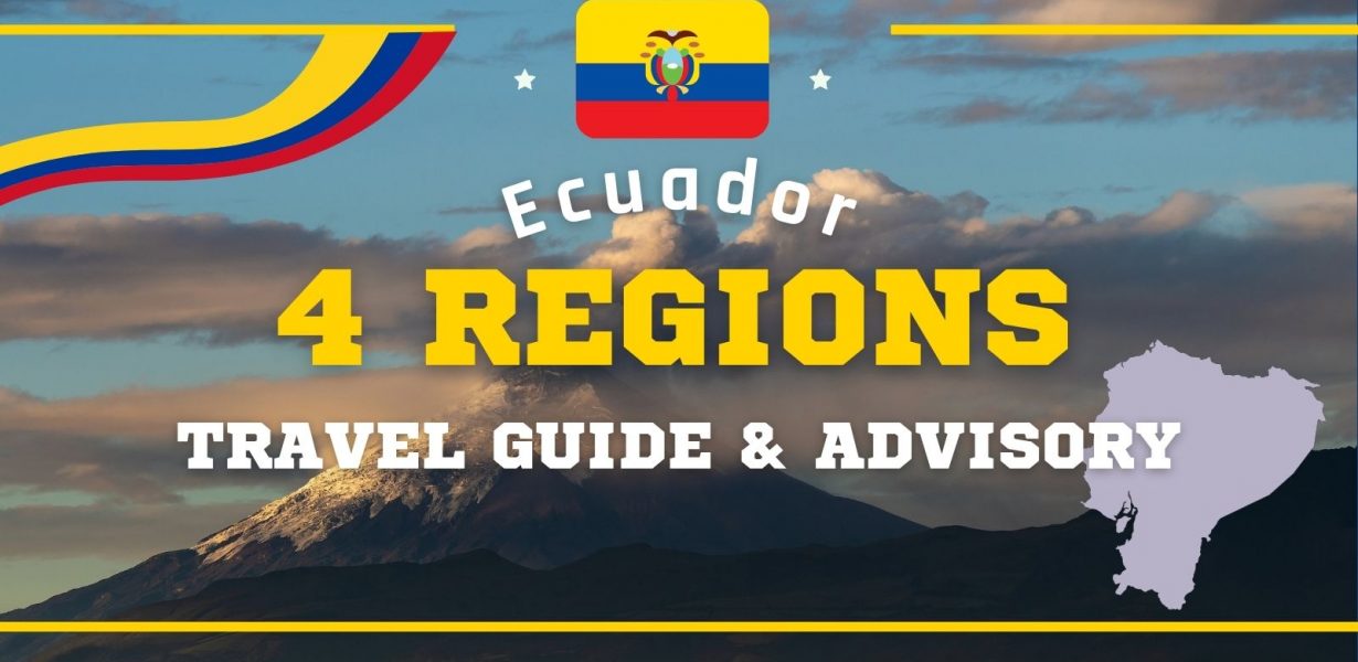 Ecuador 4 Gorgeous Regions and Travel Guide