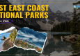 12 Best National Parks to Explore the East Coast’s Wild Side