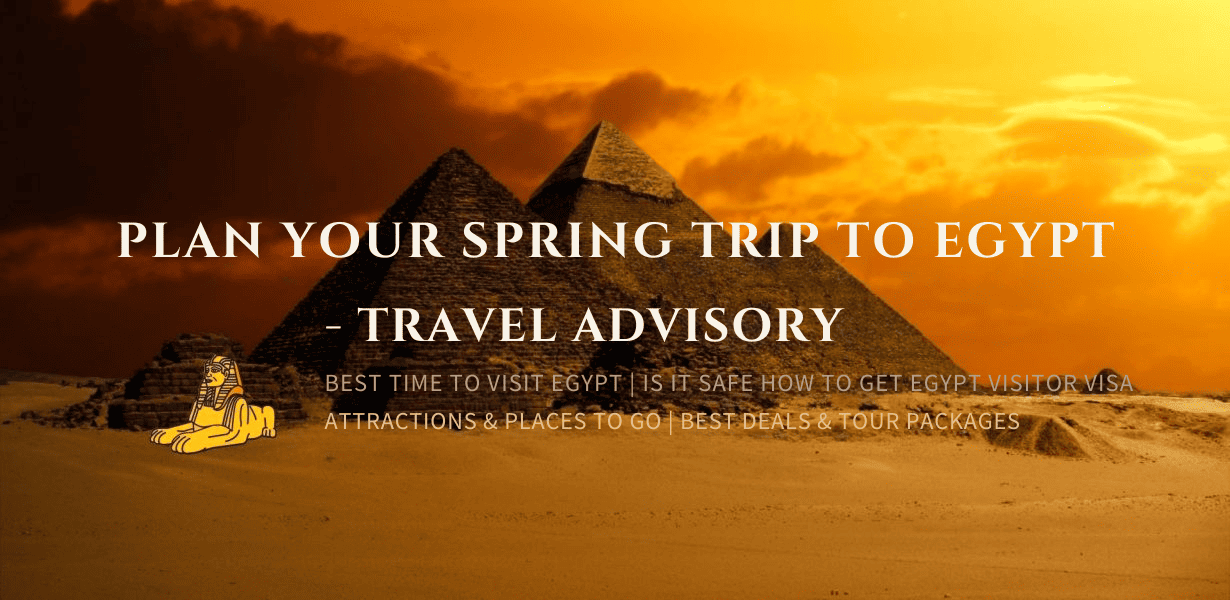 Egypt Travel Advisory 2026 – Is It Safe Now? Dos and Don’ts