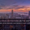 Spring Break Destinations East Coast – Top 22 Trip Ideas