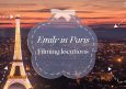 Emily in Paris: Filming Locations & Must-See Sights in France