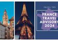 France Travel Advisory 2024 – Is It Safe to Visit Paris Now