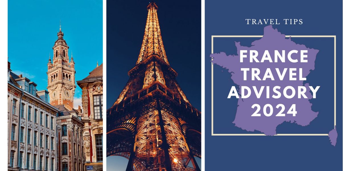 France Travel Advisory 2024 – Is It Safe to Visit Paris Now