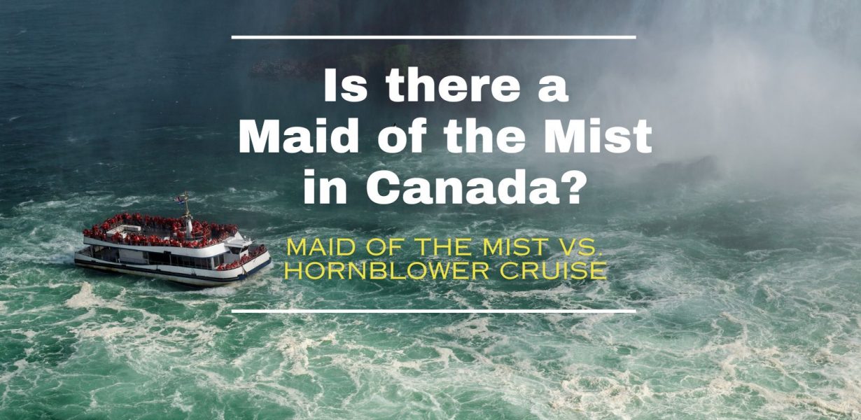 Is there a Maid of the Mist in Canada? Questions Answered