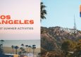 35 Best Summer Activities in Los Angeles | Travel Ideas