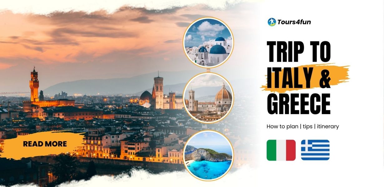 How to Plan a Italy and Greece Trip: Tips & Itineraries