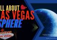 Get Inside the Las Vegas Sphere: Events, Tickets & More