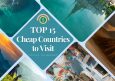 TOP 15 Cheapest Countries to Visit | Budget Travel