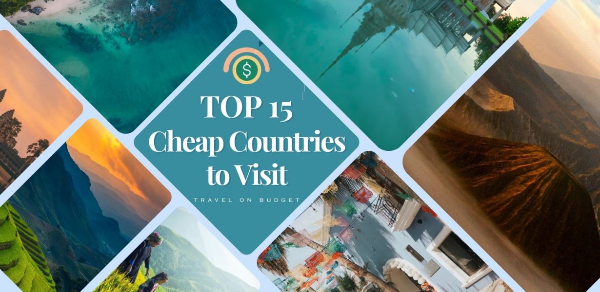 TOP 15 Cheapest Countries to Visit | Budget Travel