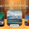 Best Places to Visit in the Fall | Autumn Travel Ideas