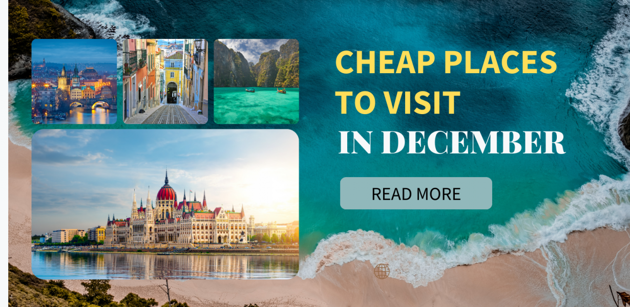 Cheap Destinations to Visit in December | Budget Travel