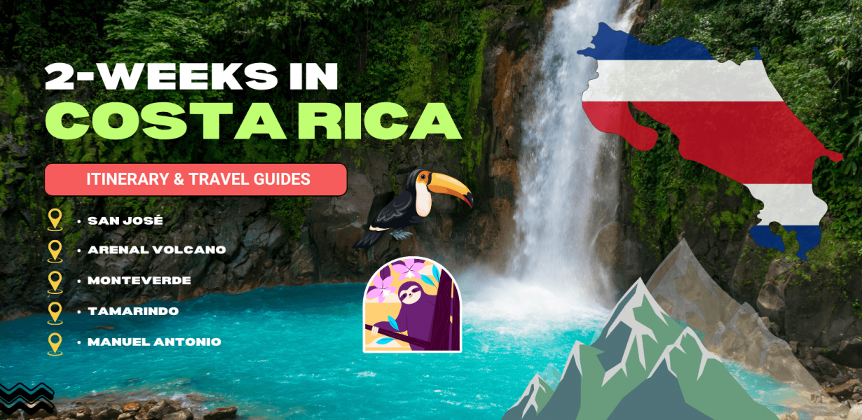 2 Weeks in Costa Rica: Itinerary & Travel Guides