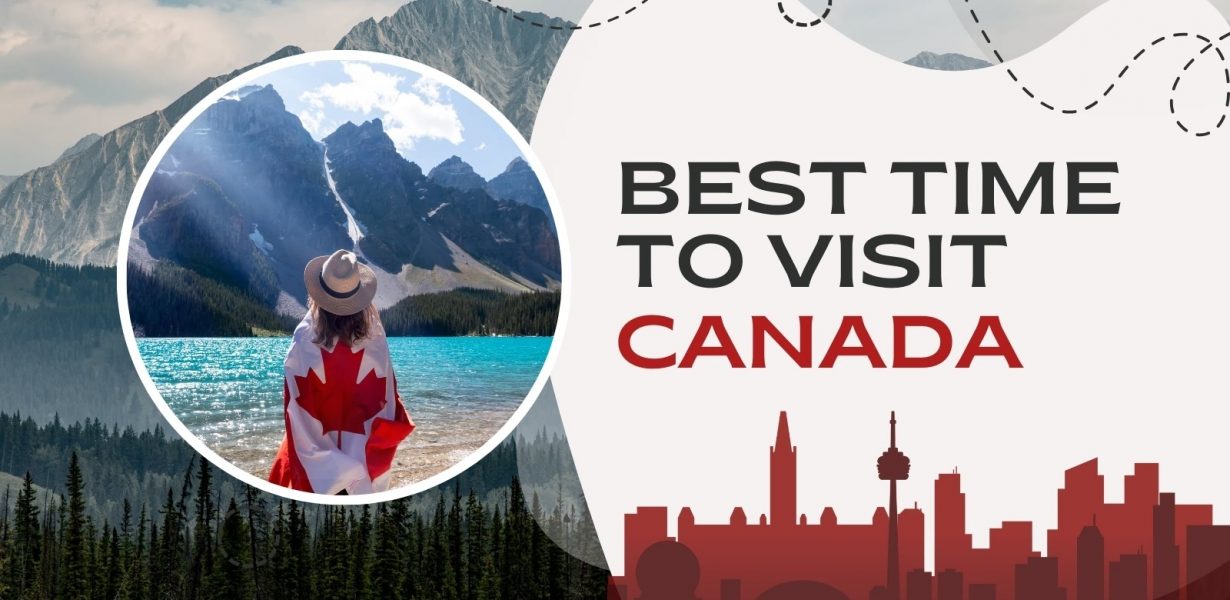 Best Time to Visit Canada: Weather, Places, Activities
