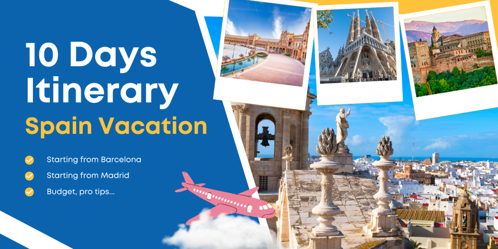 10 Days in Spain: Itinerary for Madrid, Barcelona & Andalucía