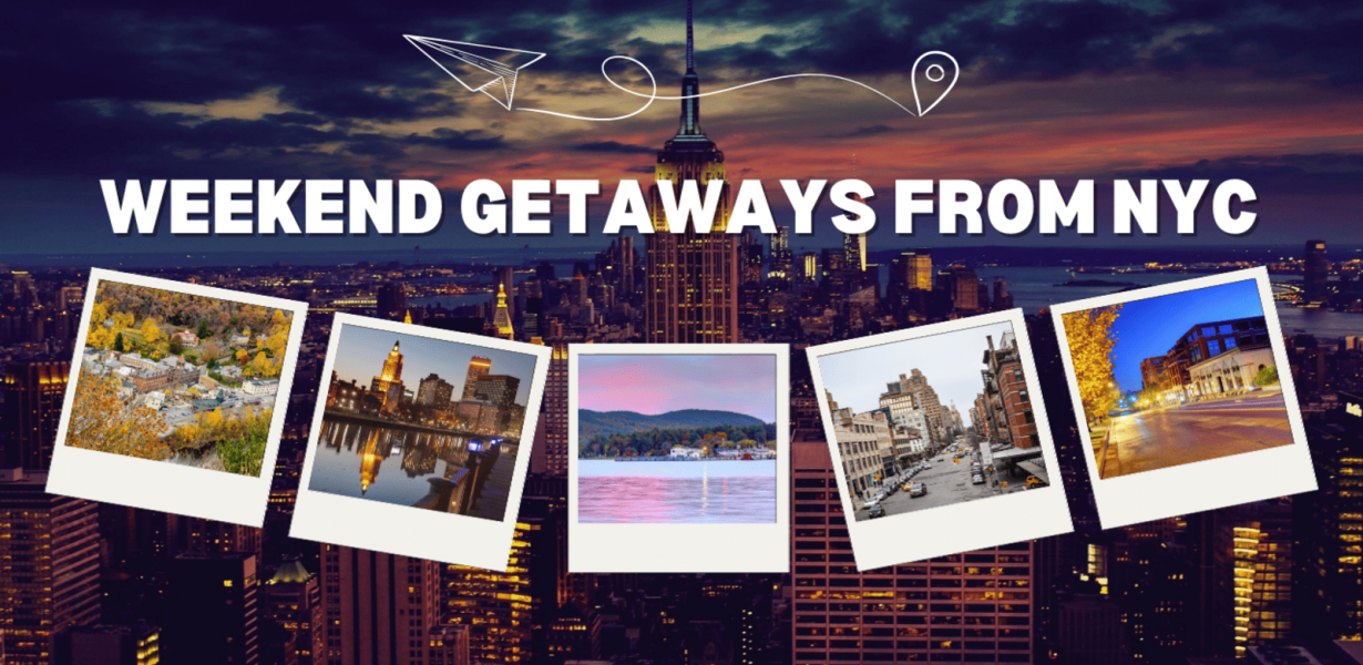 Best Weekend Getaways from NYC for Every Type of Traveler