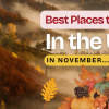 Best Places to Visit in November in the USA | Travel Ideas