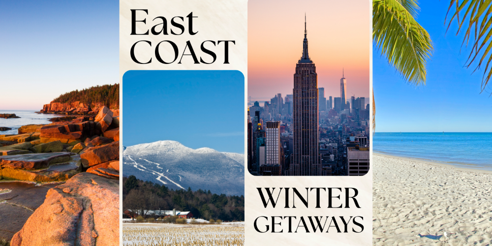 20 Best East Coast Winter Getaways & Vacation Ideas
