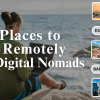 10 Best Places to Work Remotely for Digital Nomads