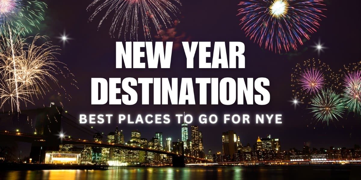 20 Best Places to Go for New Years Around the World