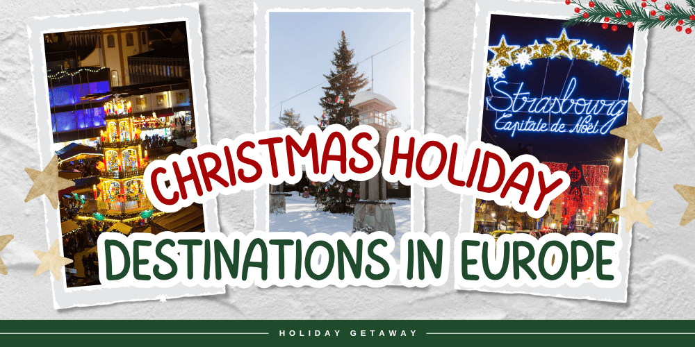 The 10 Best Christmas Holiday Destinations in Europe