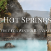 12 Best Hot Springs USA to Visit for Winter Relaxation