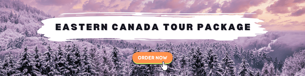 Eastern Canada tour package
