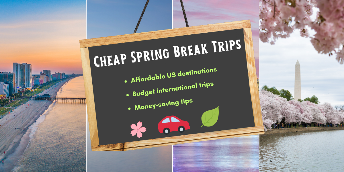25 Best Cheap Spring Break Trips in the U.S. & Beyond