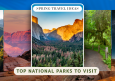 18 Best National Parks to Visit in Spring (Mar-May)