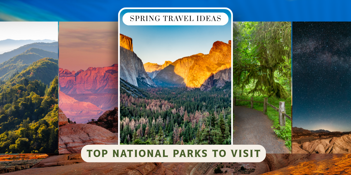 18 Best National Parks to Visit in Spring (Mar-May)