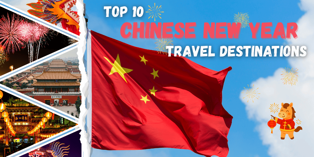 Top 10 Chinese New Year Travel Destinations for 2026