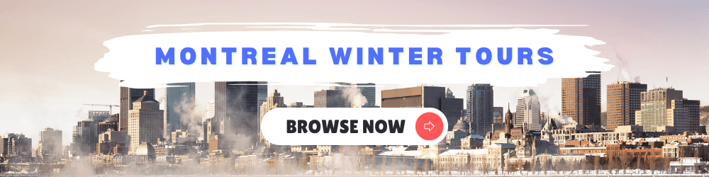 Montreal winter tours