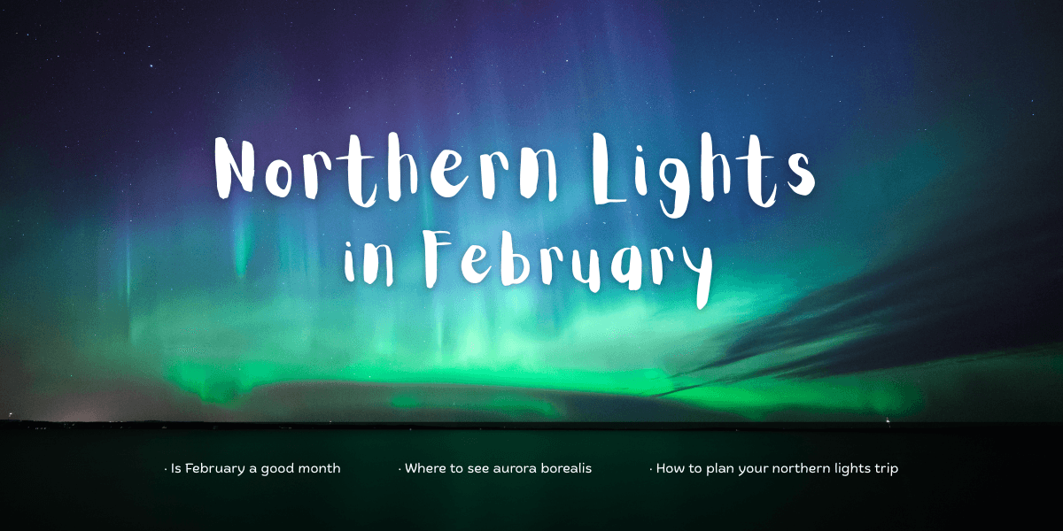 Northern Lights in February: Best Places to See Aurora 2026