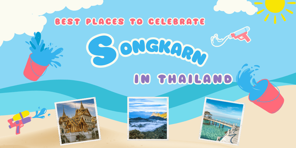 Best Places to Celebrate Songkran 2026 in Thailand