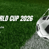 FIFA World Cup 2026: Full Schedule, Host Cities & Tickets