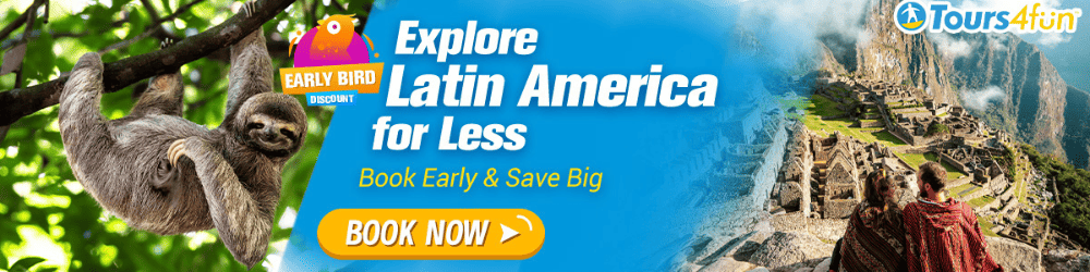 Latin America Travel Early Bird Special