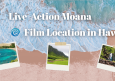 Live-Action Moana Film Location in Hawaii: Full Guide
