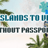 10 Most Beautiful U.S. Islands to Visit Without Passport