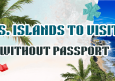10 Most Beautiful U.S. Islands to Visit Without Passport